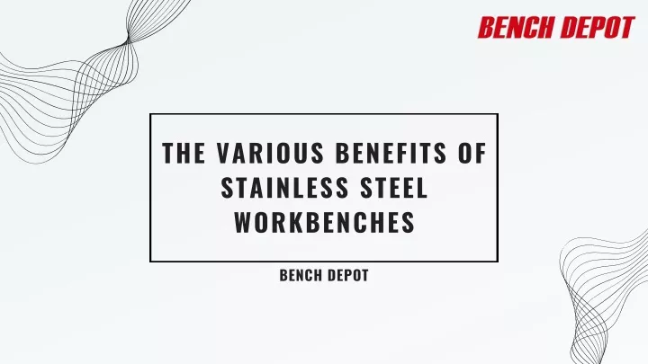 the various benefits of stainless steel