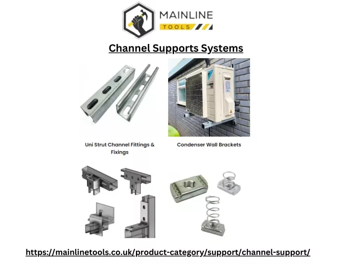 channel supports systems