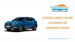 Affordable Compact Car Hire in Melbourne and Surrounding Suburbs