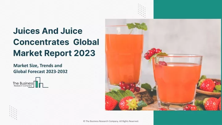 juices and juice concentrates global market