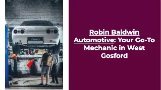 Car Repair Workshop | Automotive Repair Near Me | Robin Baldwin Automotive