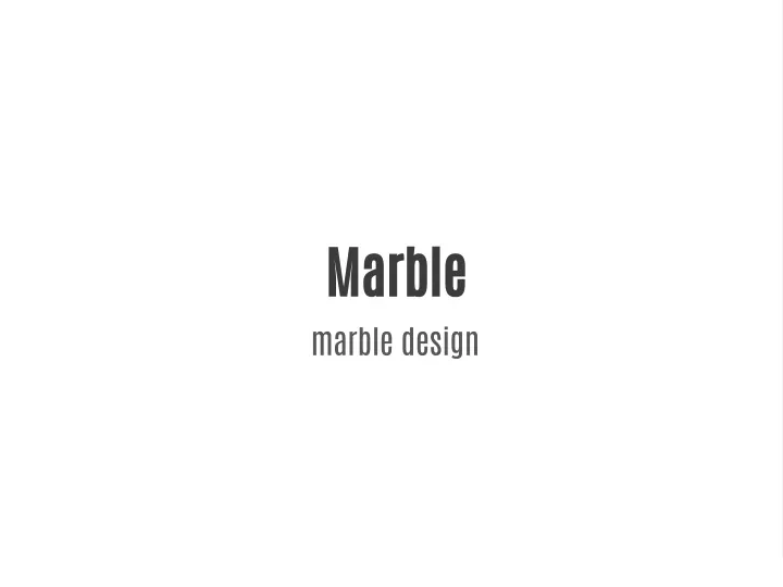marble marble design