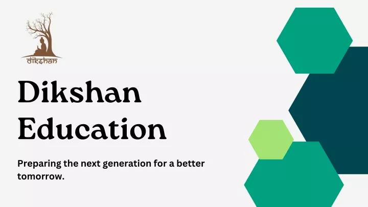 dikshan education preparing the next generation