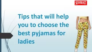 Tips that will help you to choose the best pyjamas for ladies