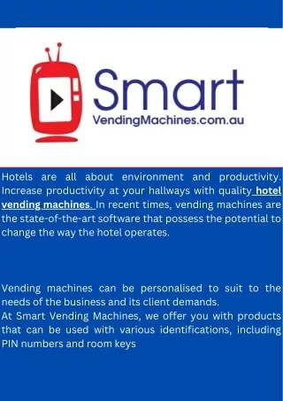 Hotels are all about environment and productivity. Increase productivity at your hallways with quality hotel vending mac