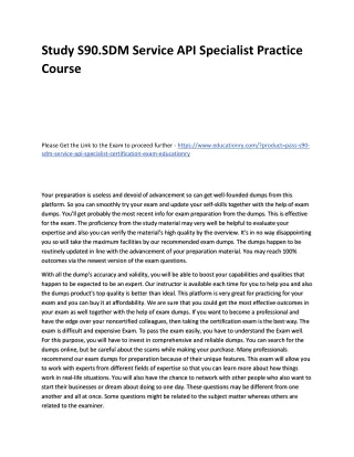 study s90 sdm service api specialist practice