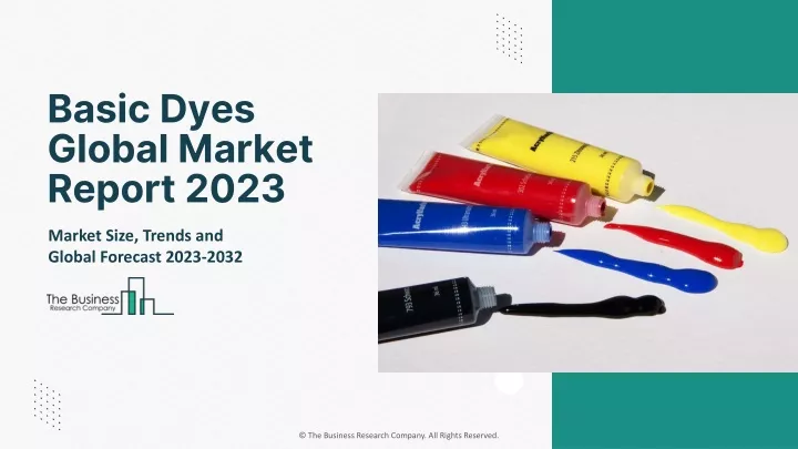 basic dyes global market report 2023