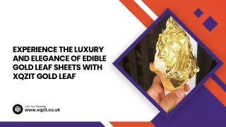Experience the Luxury and Elegance of Edible Gold Leaf Sheets with xqzit Gold Leaf