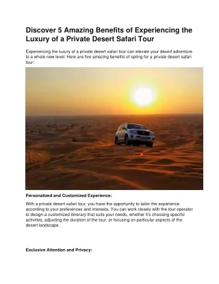 Discover 5 Amazing Benefits of Experiencing the Luxury of a Private Desert Safari Tour