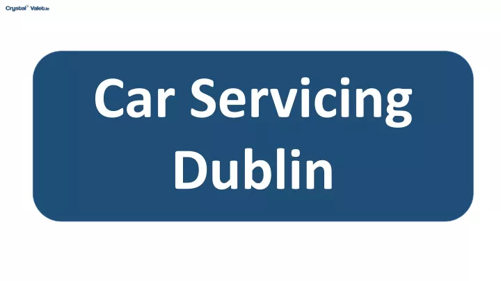 car servicing dublin