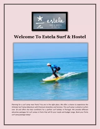 Welcome To Estela Surf & Hostel