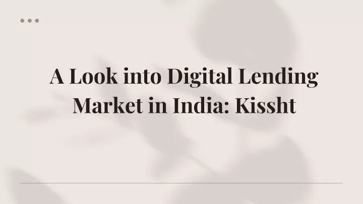 a look into digital lending market in india kissht