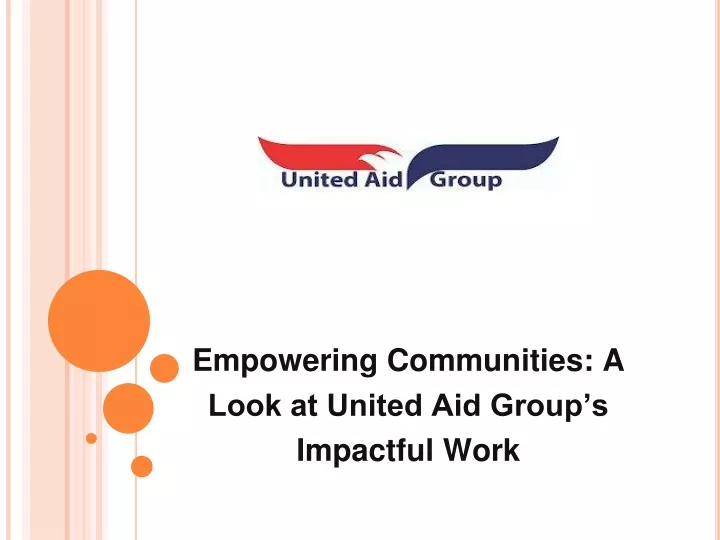 empowering communities a look at united aid group