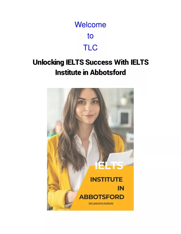 w elcom e to tlc unlocking ielts success with