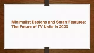 minimalist designs and smart features the future