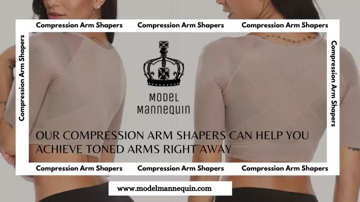 compression arm shapers