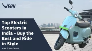 Top Electric Scooters in India - Buy the Best and Ride in Style