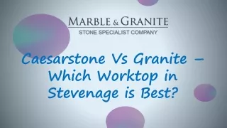 caesarstone vs granite which worktop in stevenage is best