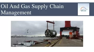 Oil And Gas Supply Chain Management
