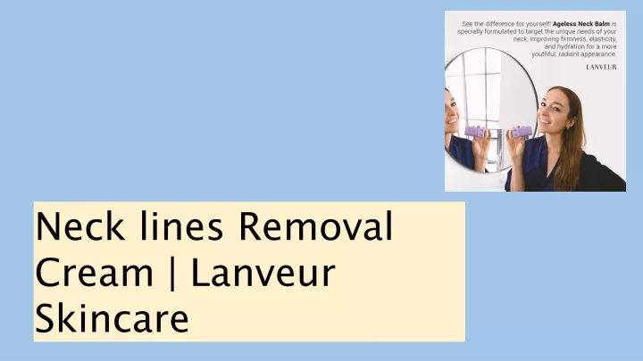 neck lines removal cream lanveur skincare