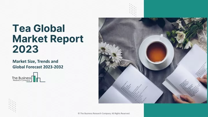 tea global market report 2023