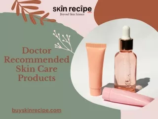 Doctor Recommended Skin Care Products