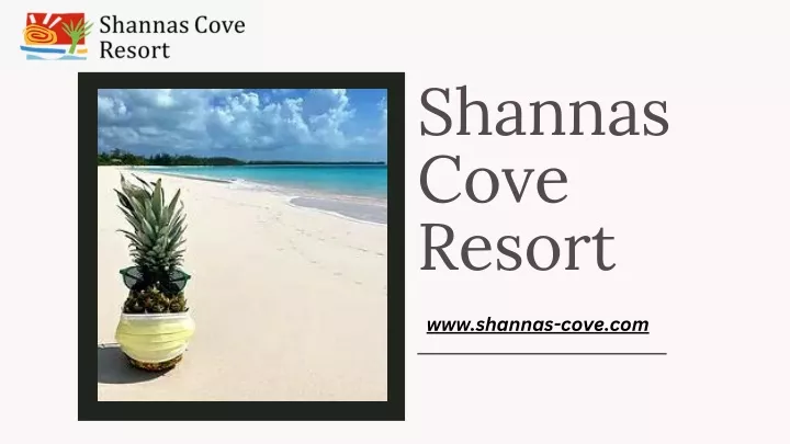 shannas cove resort