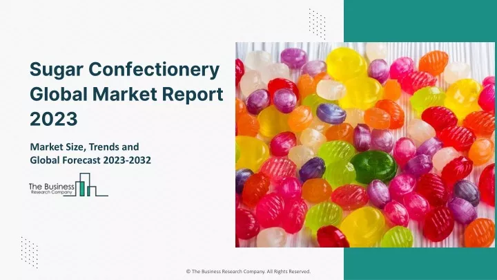 sugar confectionery global market report 2023