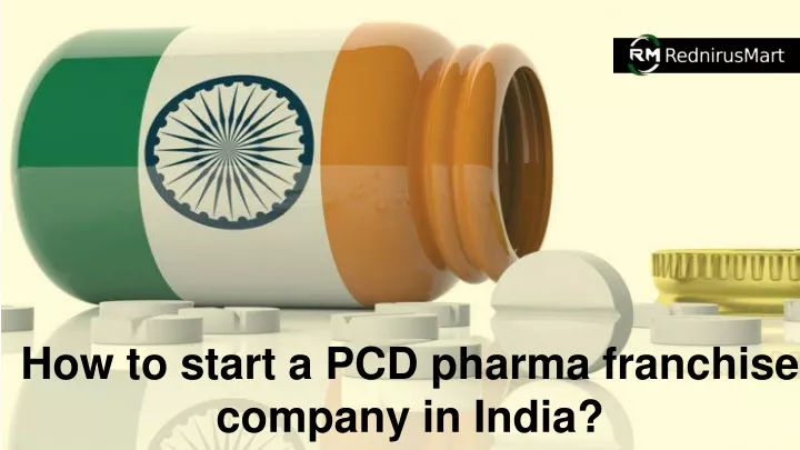 how to start a pcd pharma franchise company in india