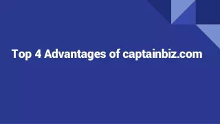 Top 4 Advantages of captainbiz.com