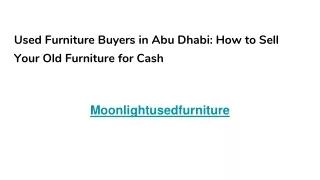 Used Furniture Buyers in Abu Dhabi_ How to Sell Your Old Furniture for Cash