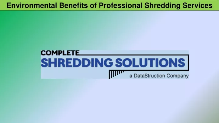 environmental benefits of professional shredding