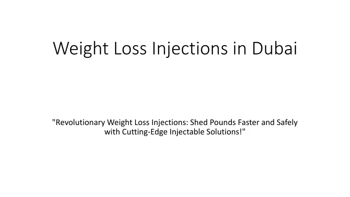 weight loss injections in dubai