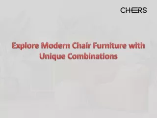 Explore Modern Chair Furniture with Unique Combinations