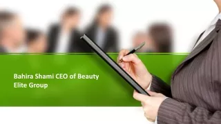 Bahira Shami CEO of Beauty Elite Group