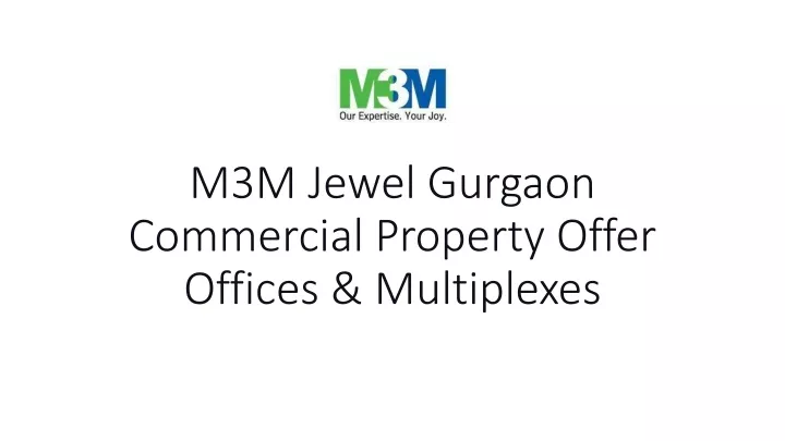 m3m jewel gurgaon commercial property offer offices multiplexes