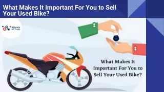 what makes it important for you to sell your used