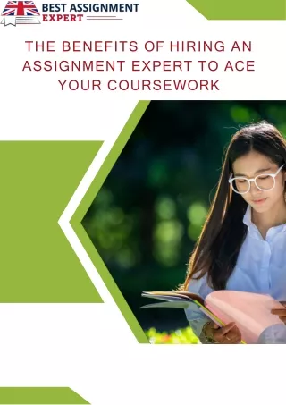 The Benefits of Hiring an Assignment Expert to Ace Your Coursework
