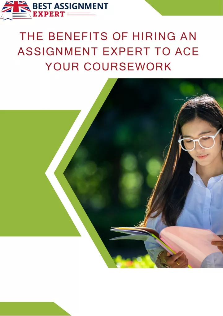 the benefits of hiring an assignment expert to ace your coursework