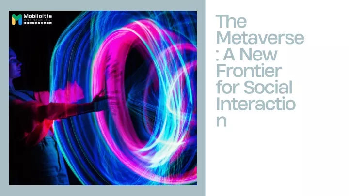 the metaverse a new frontier for social