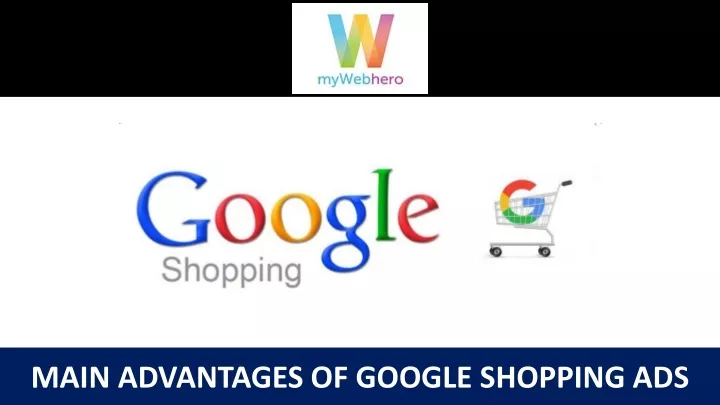 main advantages of google shopping ads