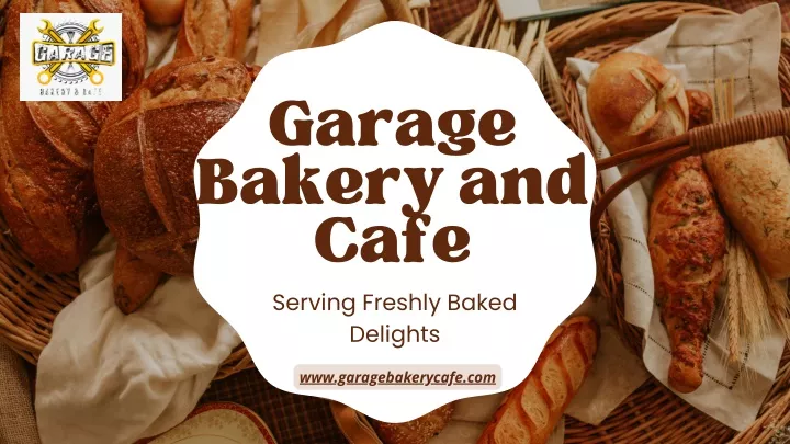 garage bakery and cafe serving freshly baked