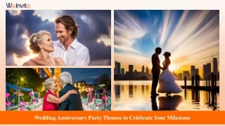 Wedding Anniversary Party Themes to Celebrate Your Milestone