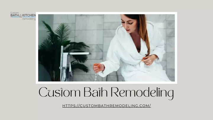 custom bath remodeling