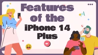 Features of the iPhone 14 Plus