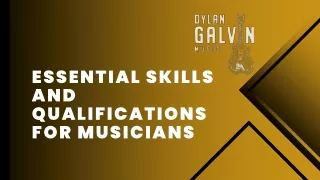 Essential Skills and Qualifications for Musicians