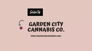 Cannabis Accessories Fort Erie | Gardencitycannabisco.com