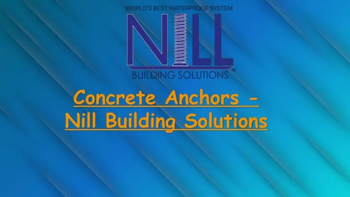 concrete anchors nill building solutions