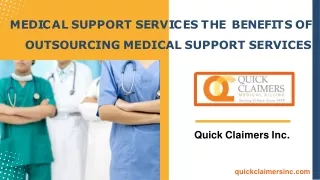 The benefits of outsourcing medical support services  Quick Claimers Inc. (1)