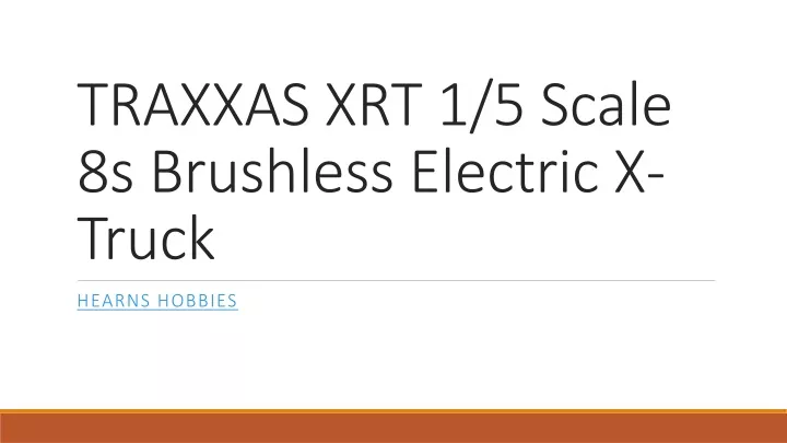 traxxas xrt 1 5 scale 8s brushless electric